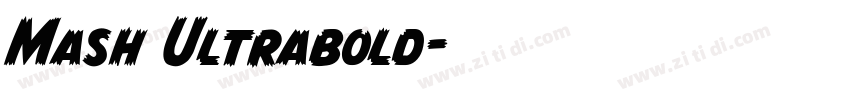 Mash Ultrabold字体转换